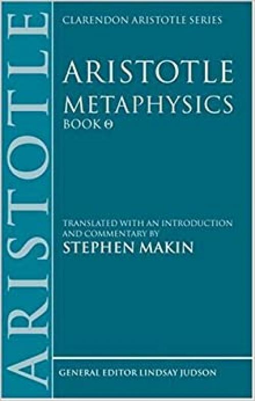  Aristotle: Metaphysics Theta: Translated with an Introduction and Commentary (Clarendon Aristotle Series) 