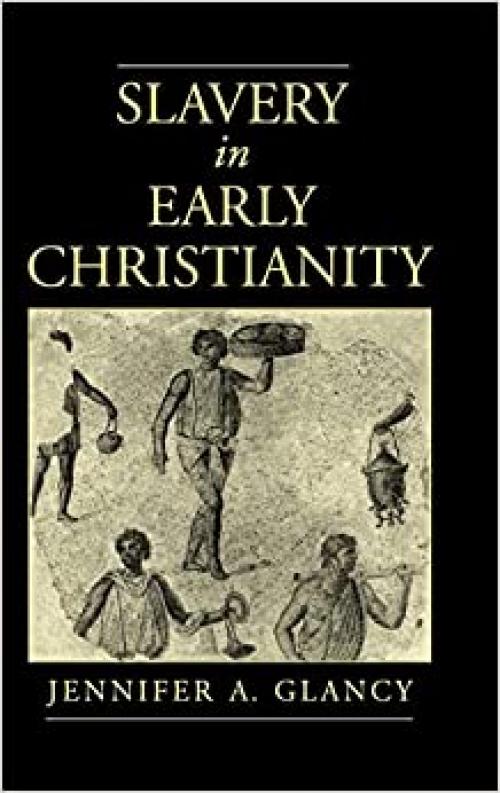  Slavery in Early Christianity 