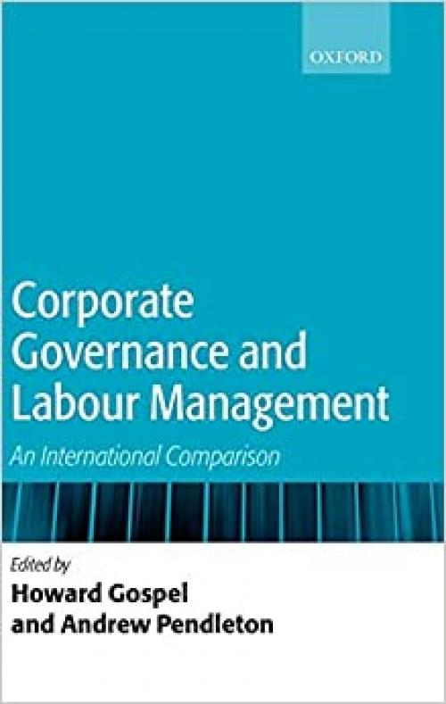  Corporate Governance and Labour Management: An International Comparison 
