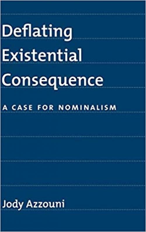  Deflating Existential Consequence: A Case for Nominalism 