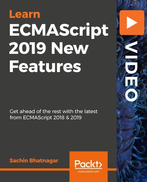 Oreilly - ECMAScript 2019 New Features - 9781838641825