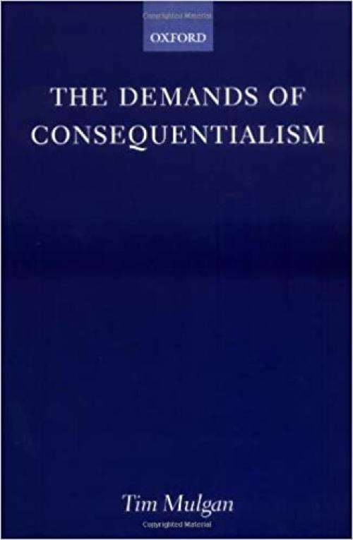  The Demands of Consequentialism 