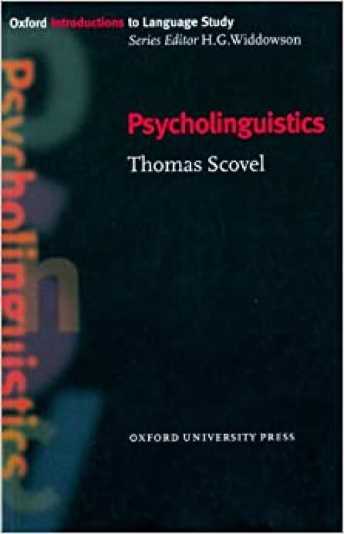  Psycholinguistics (Oxford Introduction to Language Study Series) 