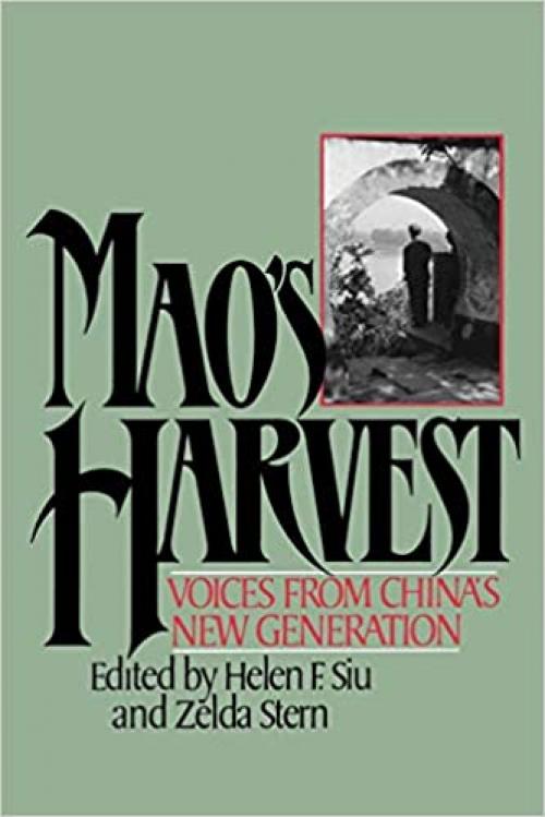  Mao's Harvest : Voices from China's New Generation 