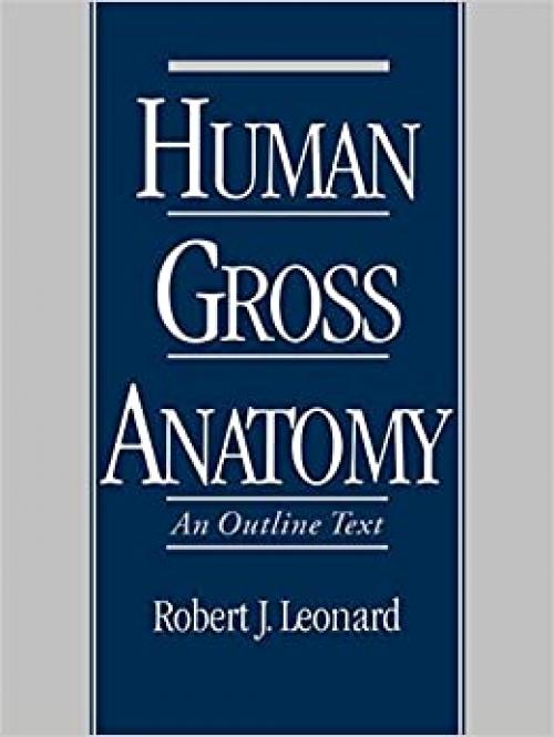  Human Gross Anatomy: An Outline Text 