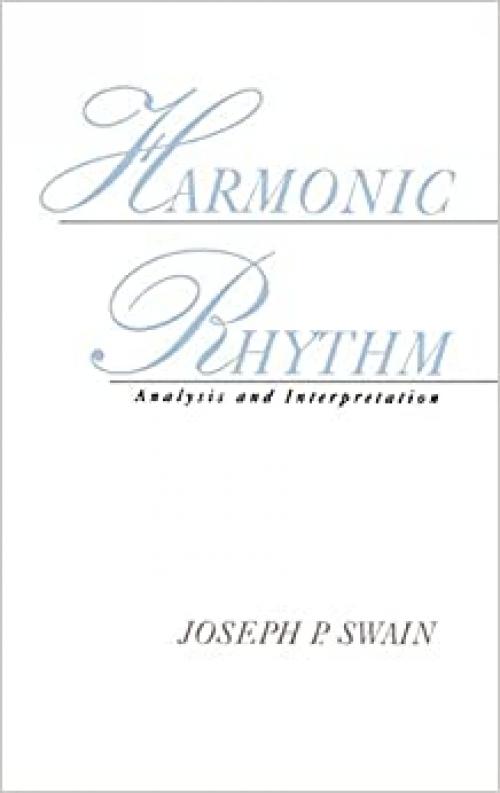  Harmonic Rhythm: Analysis and Interpretation 