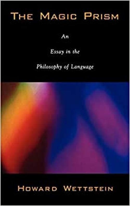  The Magic Prism: An Essay in the Philosophy of Language 