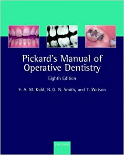  Pickard's Manual of Operative Dentistry (Oxford Medical Publications) 