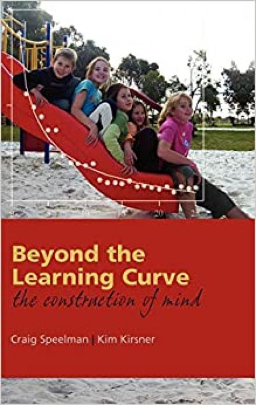  Beyond the Learning Curve: The Construction of Mind 