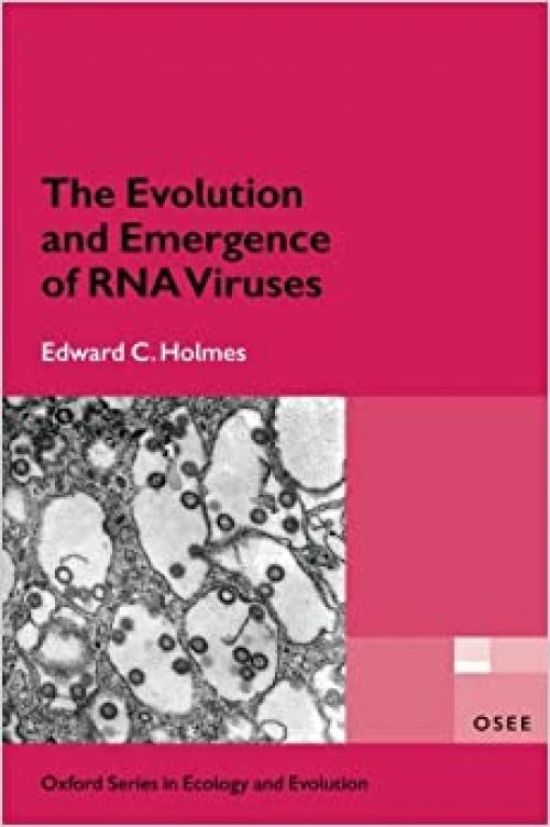  The Evolution and Emergence of RNA Viruses (Oxford Series in Ecology and Evolution) 