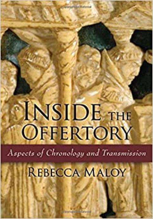  Inside the Offertory: Aspects of Chronology and Transmission 