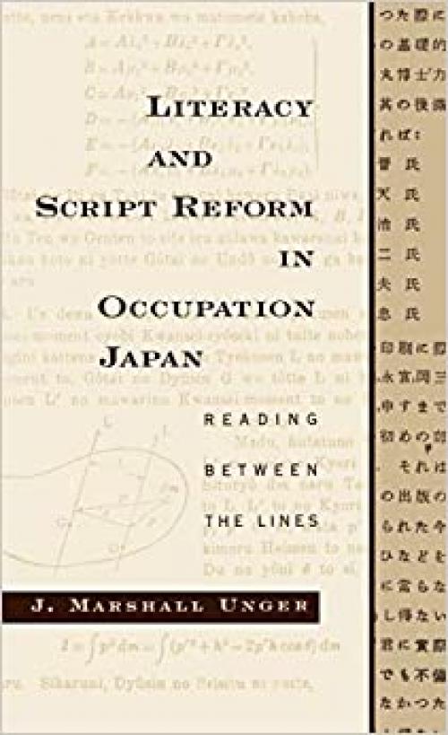  Literacy and Script Reform in Occupation Japan: Reading between the Lines 