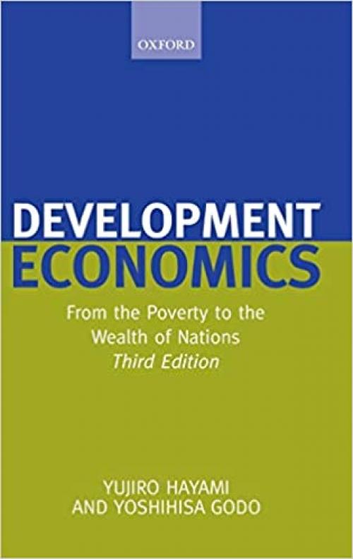  Development Economics: From the Poverty to the Wealth of Nations 