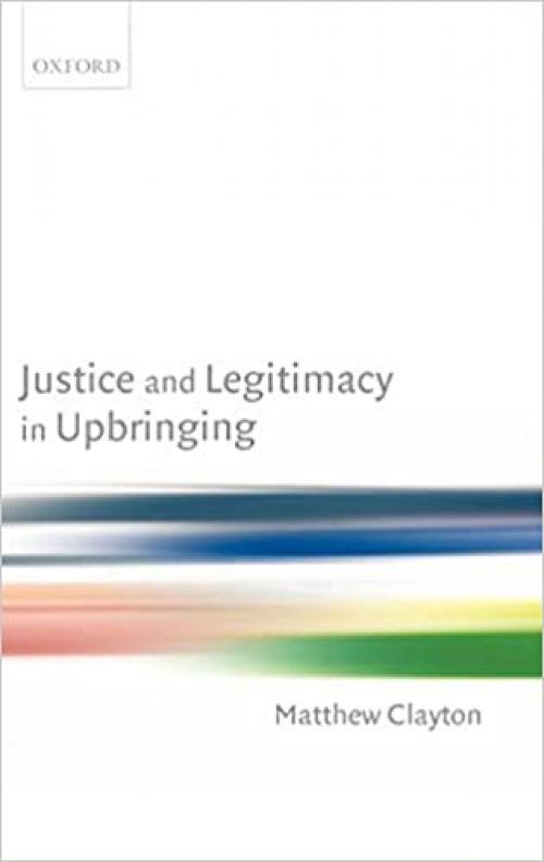  Justice and Legitimacy in Upbringing 