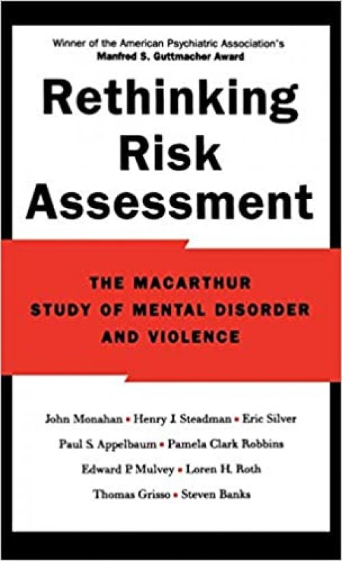  Rethinking Risk Assessment: The MacArthur Study of Mental Disorder and Violence 