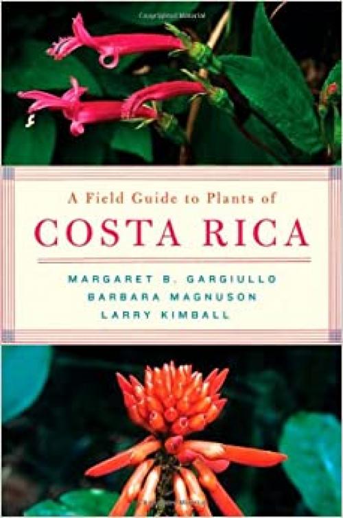  A Field Guide to Plants of Costa Rica 