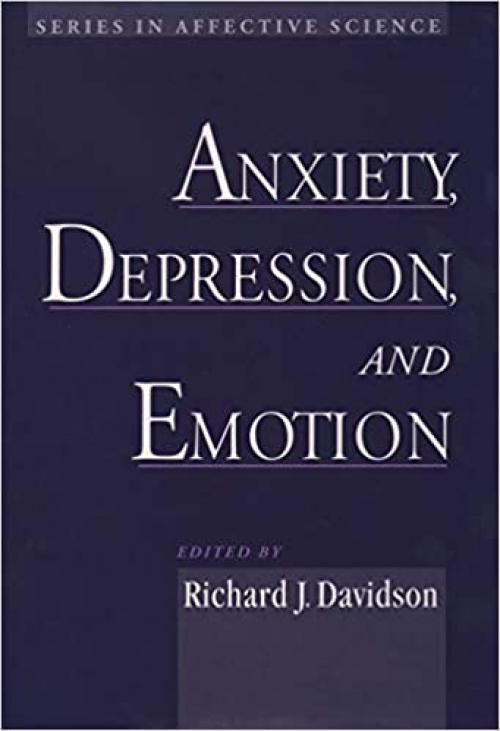  Anxiety, Depression, and Emotion 