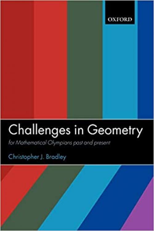  Challenges in Geometry: for Mathematical Olympians Past and Present 