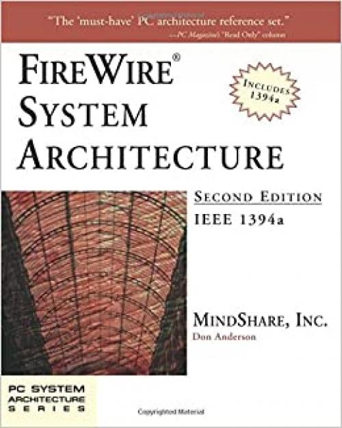  FireWire System Architecture: IEEE 1394A (2nd Edition) 