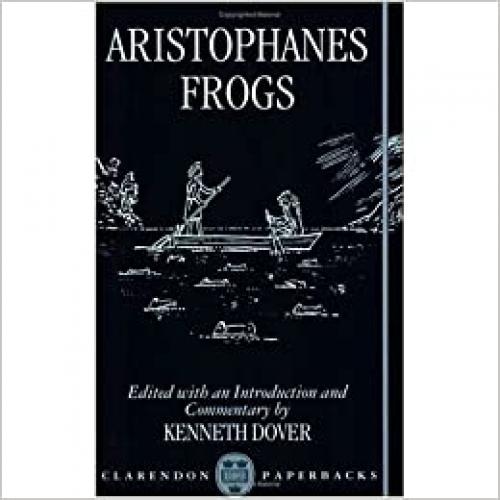  Frogs (Clarendon Commentaries on Aristophanes) 