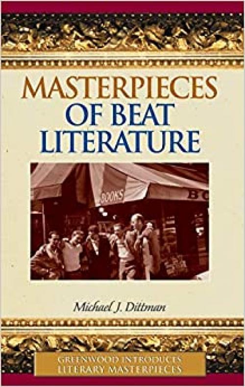  Masterpieces of Beat Literature (Greenwood Introduces Literary Masterpieces) 