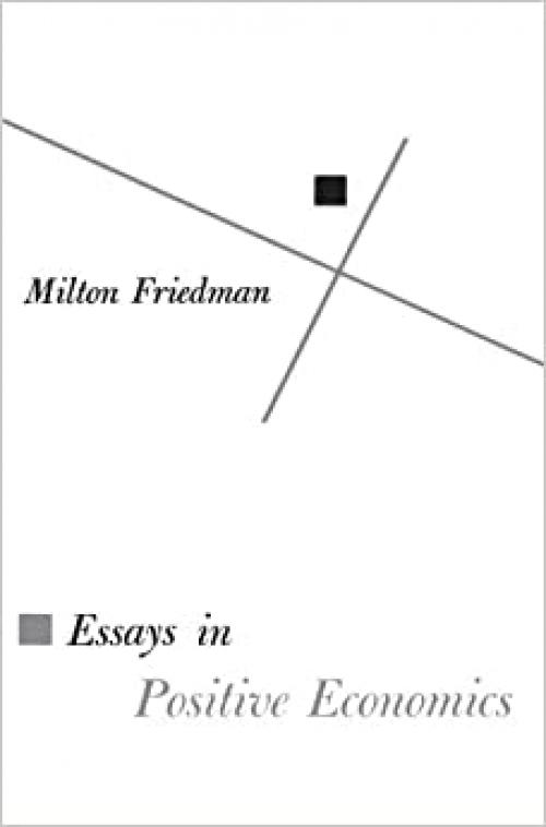  Essays in Positive Economics (Phoenix Books) 