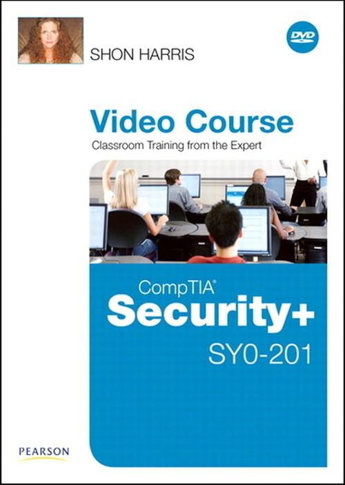 Oreilly - CompTIA Security+ SY0-201 Video Course - 9780789739964