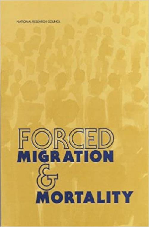  Forced Migration and Mortality 