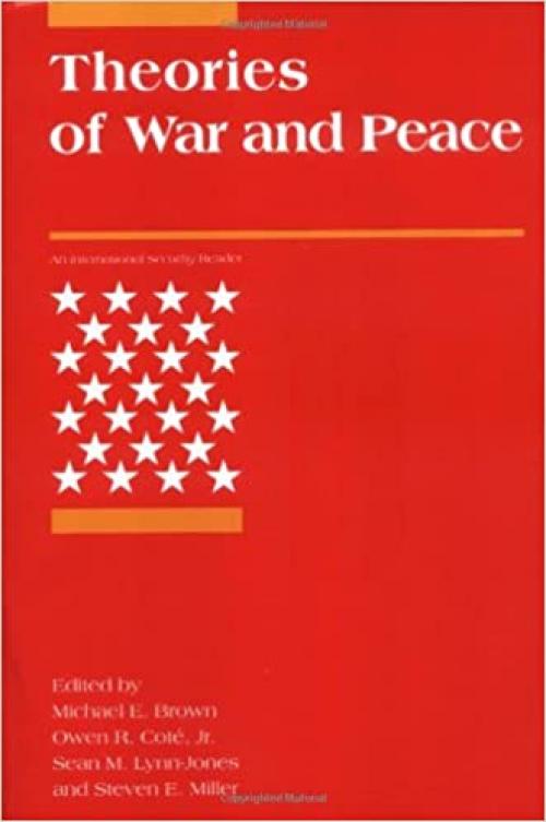  Theories of War and Peace (International Security Readers) 