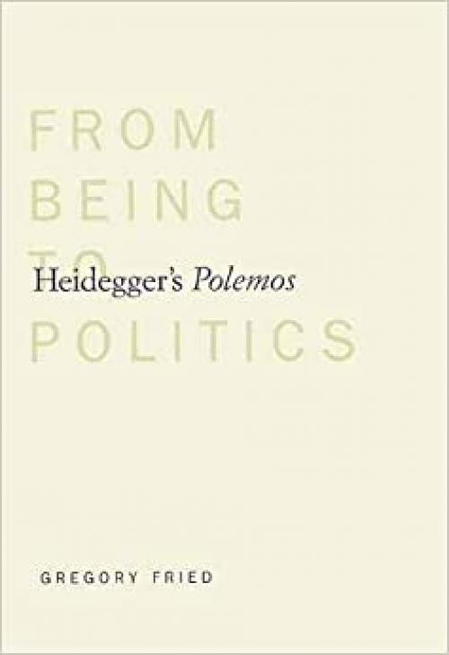  Heidegger's Polemos: From Being to Politics 