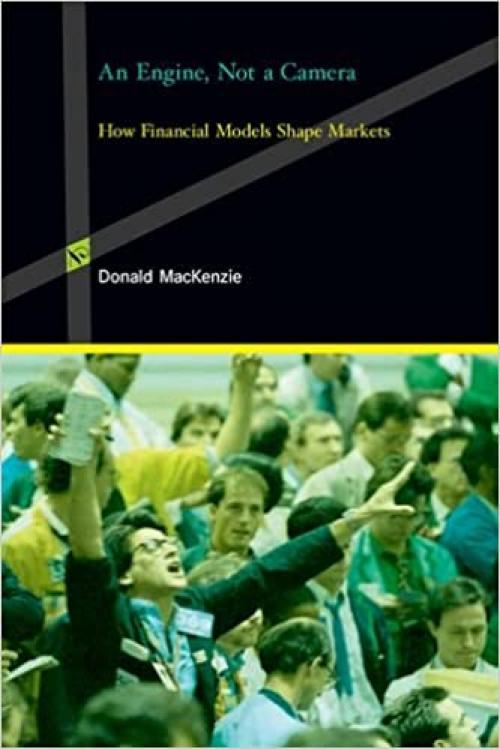  An Engine, Not a Camera: How Financial Models Shape Markets (Inside Technology) 