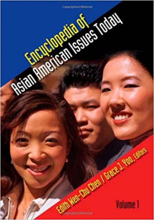  Encyclopedia of Asian American Issues Today [2 volumes] 