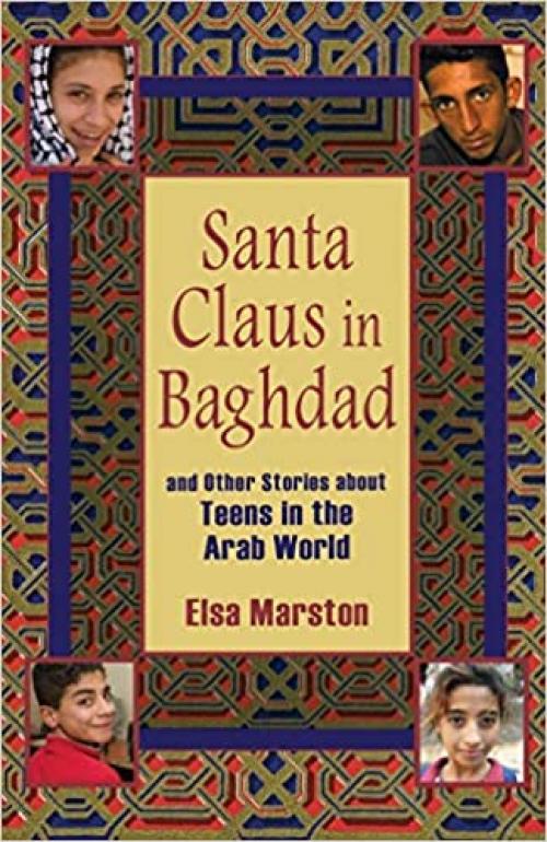  Santa Claus in Baghdad and Other Stories about Teens in the Arab World 