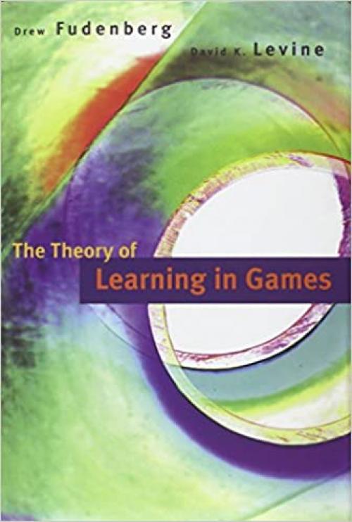  The Theory of Learning in Games (Economic Learning and Social Evolution) 