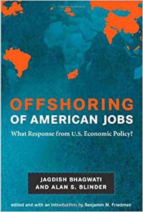  Offshoring of American Jobs: What Response from U.S. Economic Policy? (Alvin Hansen Symposium on Public Policy at Harvard University) 