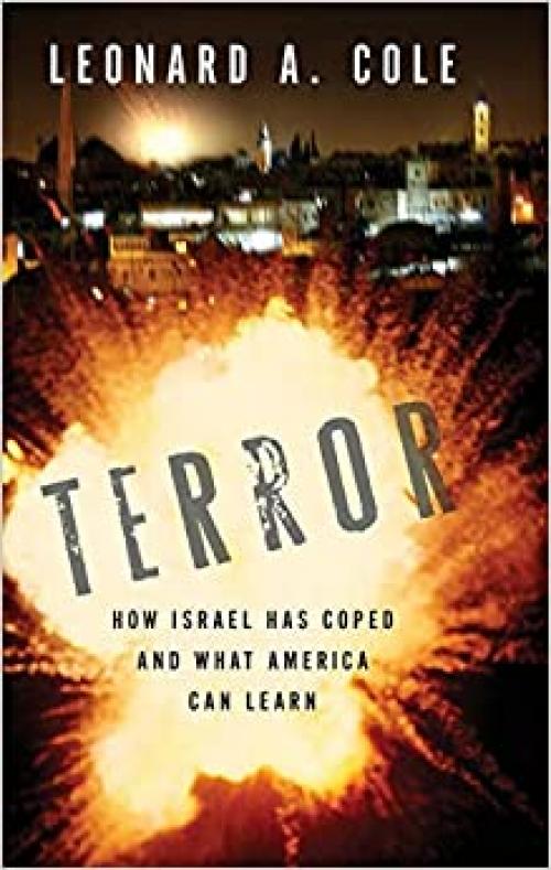  Terror: How Israel Has Coped and What America Can Learn 