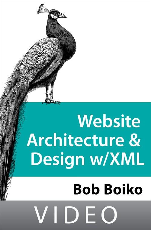 Oreilly - Website Architecture and Design With XML - 9781449397371