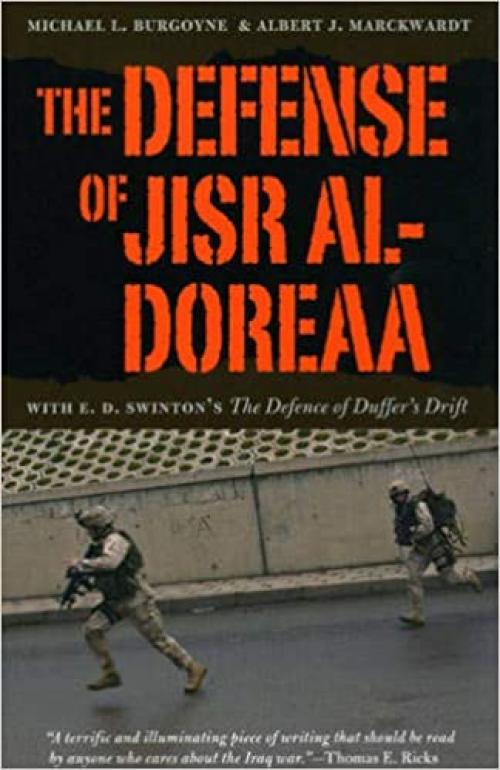  The Defense of Jisr al-Doreaa: With E. D. Swinton's 