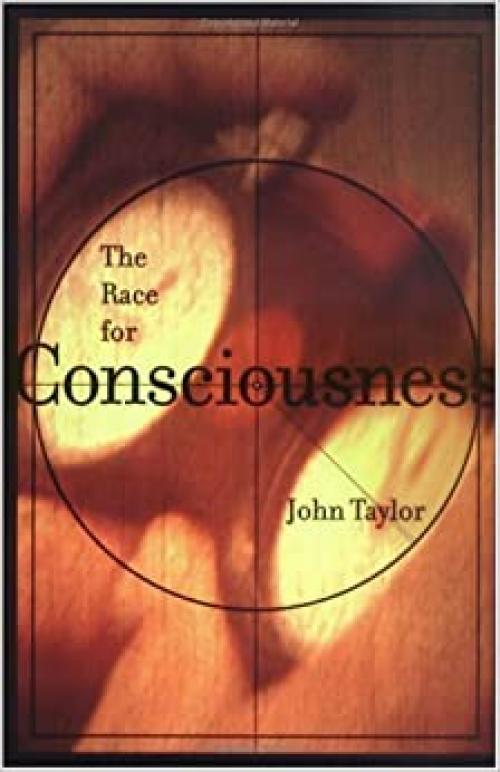  The Race for Consciousness (A Bradford Book) 