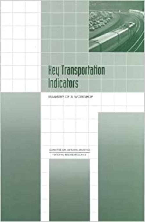  Key Transportation Indicators: Summary of a Workshop (Compass Series) 