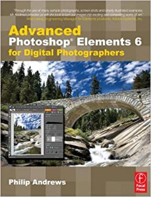  Advanced Photoshop Elements 6 for Digital Photographers 