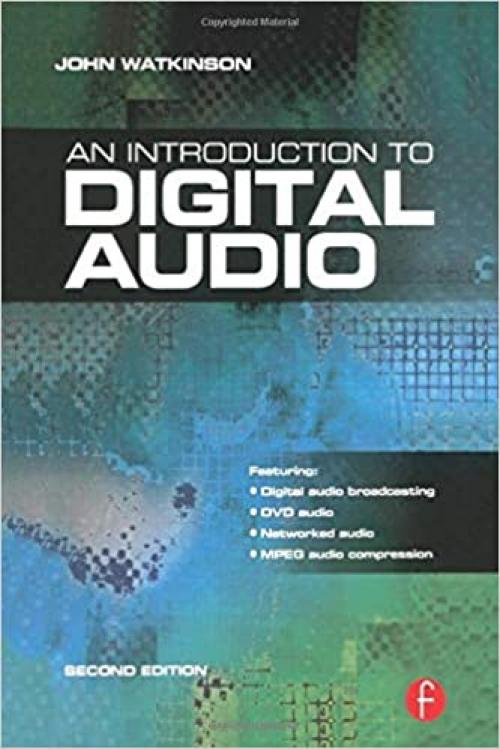  Introduction to Digital Audio, Second Edition 