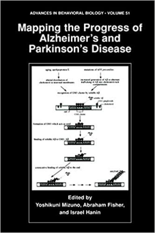  Mapping the Progress of Alzheimer’s and Parkinson’s Disease (Advances in Behavioral Biology (51)) 