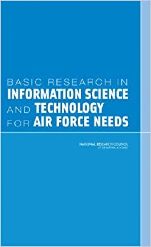  Basic Research in Information Science and Technology for Air Force Needs 