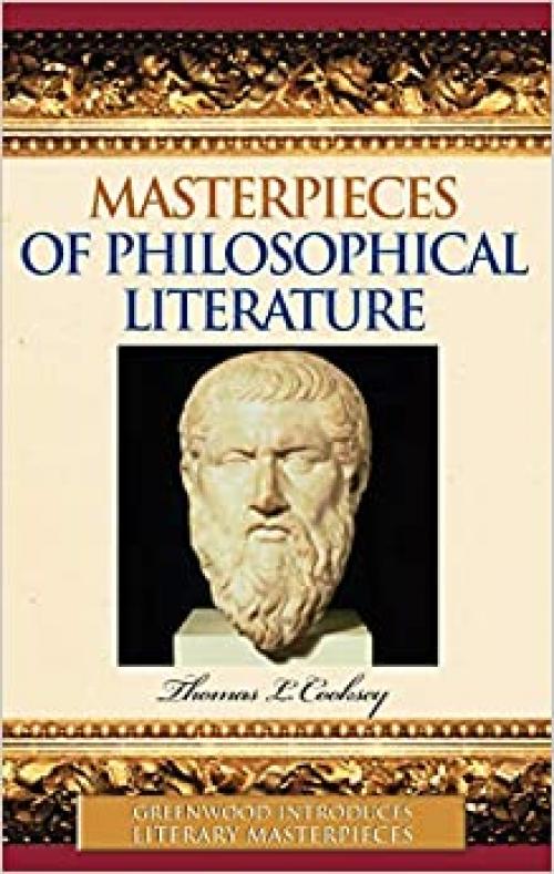  Masterpieces of Philosophical Literature (Greenwood Introduces Literary Masterpieces) 