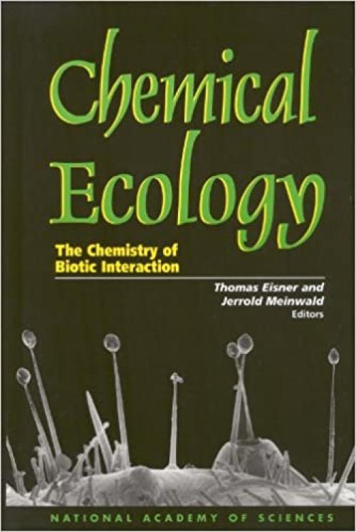  Chemical Ecology: The Chemistry of Biotic Interaction 