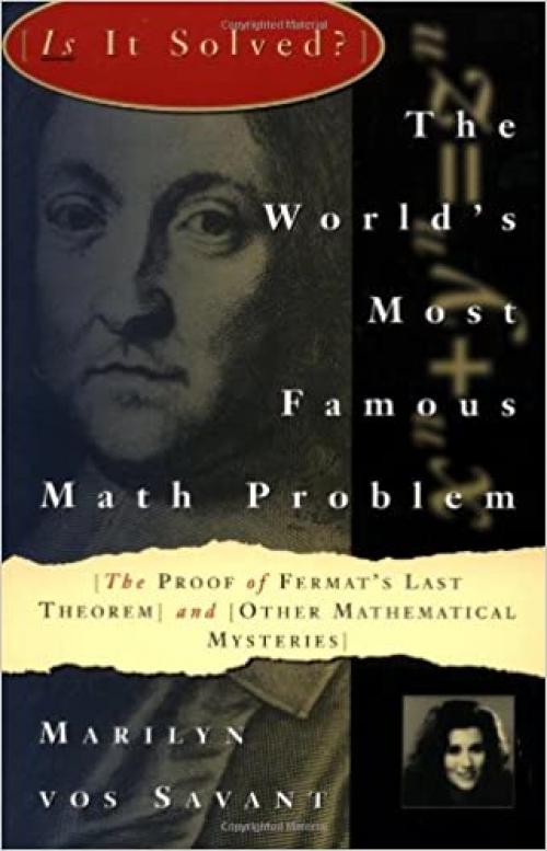  World's Most Famous Math Problem: The Proof of Fermat's Last Theorem and Other Mathematical Mysteries 