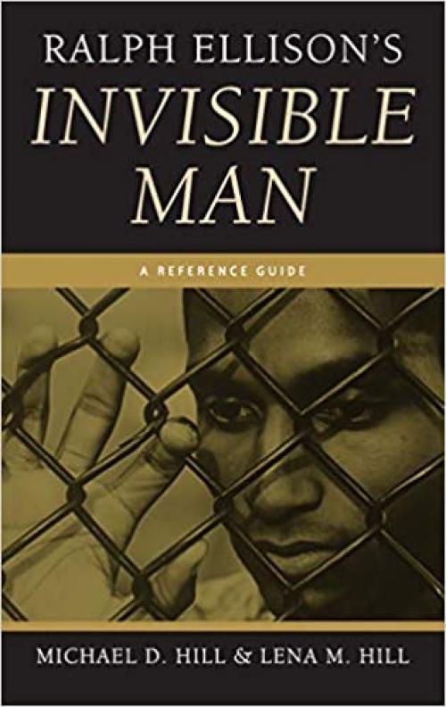  Ralph Ellison's Invisible Man: A Reference Guide (Greenwood Guides to Multicultural Literature) 