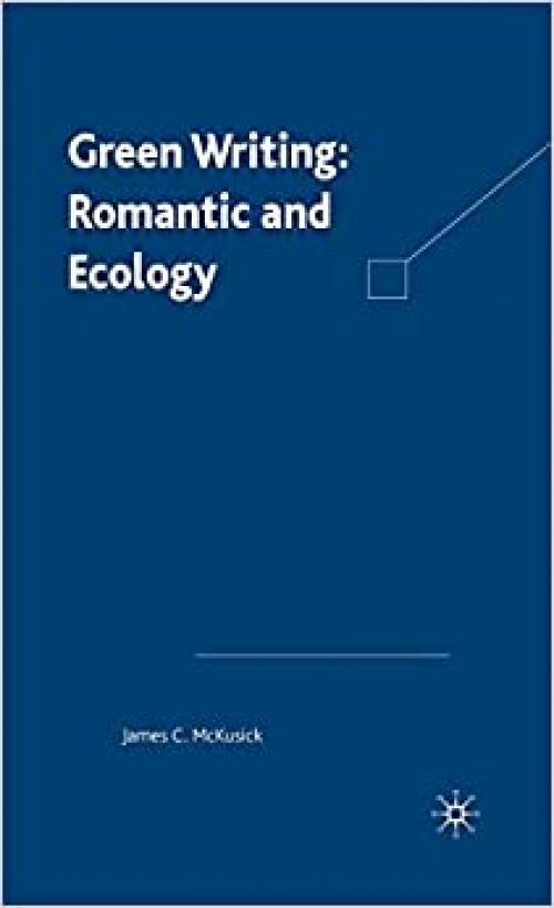  Green Writing: Romanticism and Ecology 