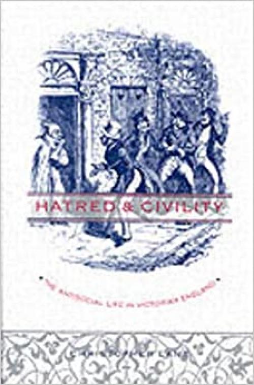  Hatred and Civility: The Antisocial Life in Victorian England 